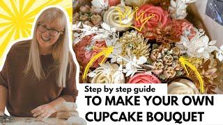 How to Make Your Own Cupcake Bouquet | Step by Step Guide